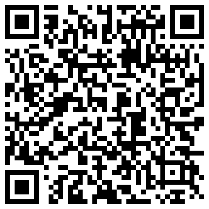 学院私拍系列，大神约拍第70期校花大尺度私拍骚逼淫荡对白的二维码