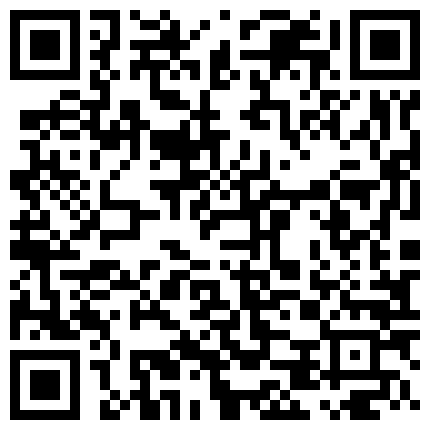高颜值性感早期16年TS刘娇娇 调教贱狗，妈妈的鸡巴好吃吗 好吃啊我还想吃你的大鸡巴，用你大鸡巴操我 啊好舒服妈妈！的二维码