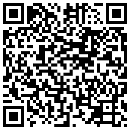 最新偷拍流出《会所选妃》高价选妃曾经的高级寓所头牌高颜值女神 加钱无套啪啪 明星颜值必须操的二维码