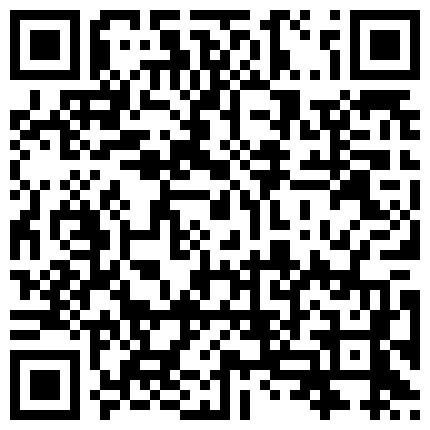 【重磅福利】付费字母圈电报群内部视频，各种口味应有尽有第四弹的二维码