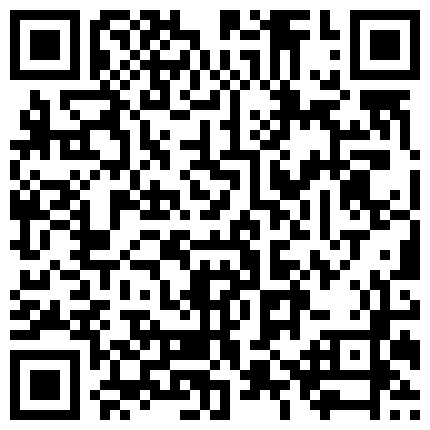 559983.xyz 今天发个狠货大圆床宾馆偸拍罕见的啪啪只是听说的画面并不多见床上地板沙发操了一路呻吟声太狠太牛逼了的二维码