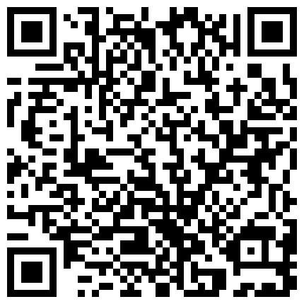 淘宝买了几件新的性玩具给广州二奶玩看她玩的表情不是一般嗨粤语对白的二维码