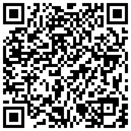 喜欢玩刺激的网红骚妹纸萌犬一只VIP收费视频 跪舔口爆 大鸡吧插骚浪淫穴 高铁厕所 公园露出的二维码