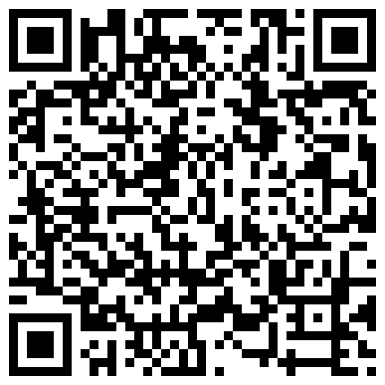超级清纯的乖乖女 虽然是平胸 但是身材爆好 自慰叫床骚气十足 厚厚的阴唇可见性欲有多强啊 有待土豪开发啦的二维码