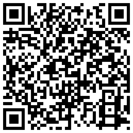 颜值不错 身材苗条的美少妇 肛塞 假JJ插逼自慰 站着插 柜子上骑乘 玩内窥镜 逼逼吸烟 非常精彩的二维码