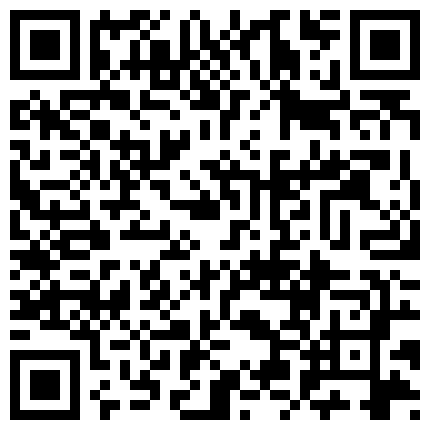 老 哥 探 花 約 了 個 高 顔 值 混 血 妹 子 TP啪 啪   沙 發 玩 弄 一 番的二维码