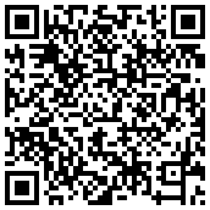 【今日推荐】真实约操175CM极品长腿东航空姐 无套骑乘很会扭动 蜂腰美臀 后入很养眼 超清1080P原版无水印的二维码