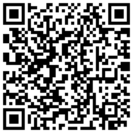 668800.xyz 哈密市骚货和闺蜜电话：站哪我好尴尬，我刚吃饭，待会出去转转，装完货我就要 闺蜜：明天晚上我们聚聚呗。使劲猛艹，刺激！的二维码