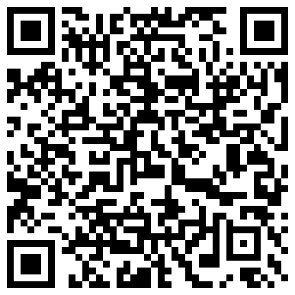 【黄先生今夜硬邦邦】（第二场）大胸小萝莉，AV视角各种角度抠穴，老探花手法就是专业，高清源码录制的二维码