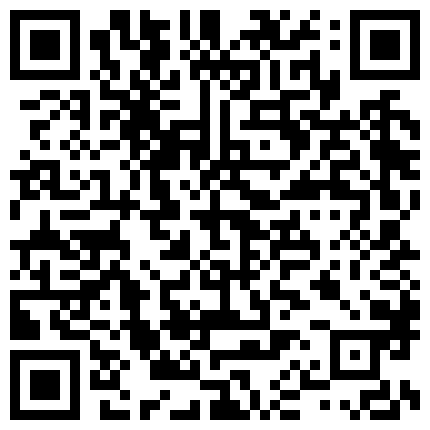 骚浪的蝴蝶逼小野猫微露脸情趣内衣直播大秀，阴毛都修过道具抽插骚逼特写给你看，每次都玩到自己高潮的二维码