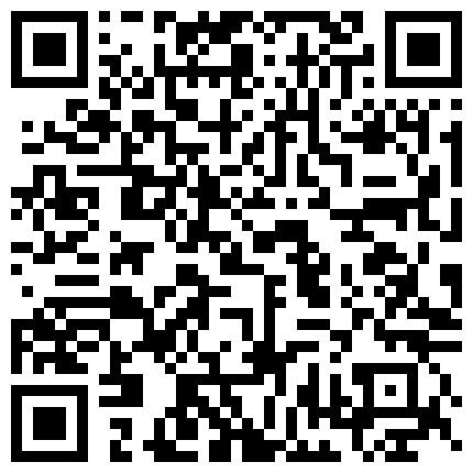 685558.xyz 很屌的妹子，十八般武器啥都有，高速电钻玩到逼喷水，大粗茄子加道具，还玩个逼扯蛋，尖叫呻吟真刺激的二维码