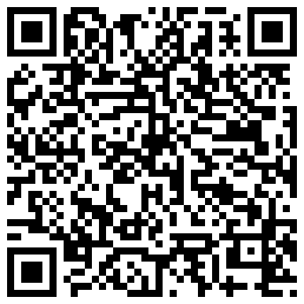 “好多淫水哦宝贝我高潮喷东西你帮我舔干净”对白超淫荡桑拿会所玩小姐碰到个外表清纯超会调情的漂亮妹子的二维码
