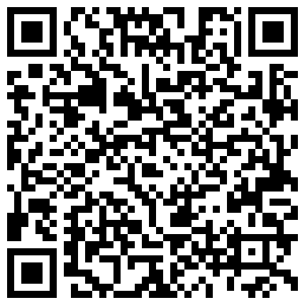 朋友出国让我有空关照一下他那漂亮D奶媳妇某天下午终于忍不住和她发生了关系1080P高清版的二维码
