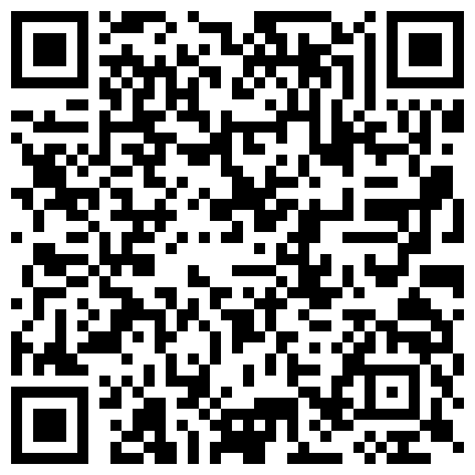 早期暗访东莞色情行业 叫了为长腿大胸细腰一字马美女解锁各种姿势舒服了一整晚的二维码