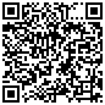 689985.xyz 俯拍几对约炮的情侣和情人妹子们都挺漂亮也很主动眼镜男让人羡慕美女叫的骚还说淫语最后一位是老板包养小情人的二维码