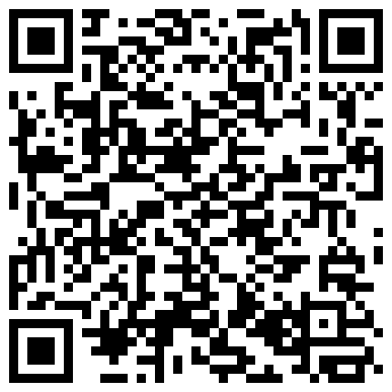 和身材不错的嫩模炮友电影院楼梯口活 技术非常不错 冰火两重天超爽 无套插小嫩逼淫叫 人帅JB累 人美B遭罪的二维码