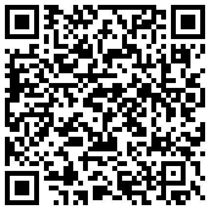 259336.xyz 年度精选饭店商铺农户家值班室摄像头入侵真实偸拍多对男女过性生活老头打炮是真猛把套子都肏脱落了的二维码