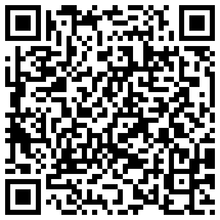 私企如虎之年质检部白姐宾馆约炮厂工小伙太骚了穿了一套连体情趣黑丝被干的淫水直流的二维码