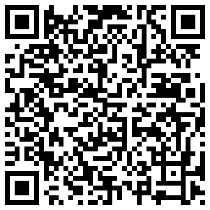 ⭐反差学妹⭐极品反差专属学妹玩物 情趣小内内让人忍不住加速冲击小蜜穴 清纯小仙女小小年纪就这么放荡的二维码