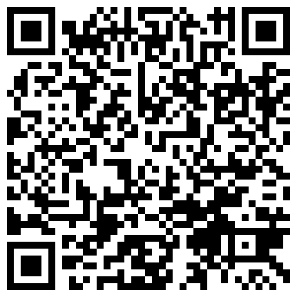 勾搭了半年多的车模总算同意给操了 露脸黑丝赴约 进屋急忙脱衣直奔主题720P的二维码