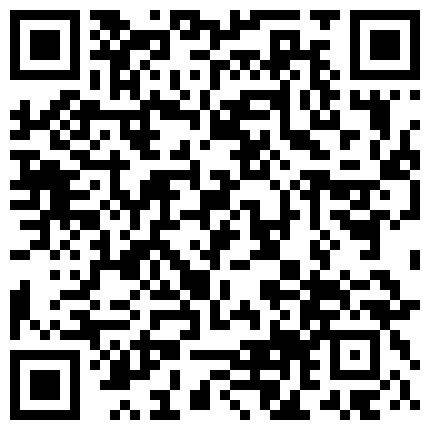 332299.xyz 【最新 ️性爱流出】苗条长腿小骚货口技非凡扣穴喷水 浴室深喉跪舔 撕裂肉丝 疯狂顶肏 骚逼浪穴高清1080P原版的二维码