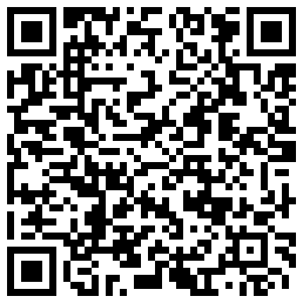 【网曝门事件】首尔国立大学系花与男友激情私拍流出 扣穴潮喷 连操两次灌满嫩穴 高清1080P无水印完整版的二维码