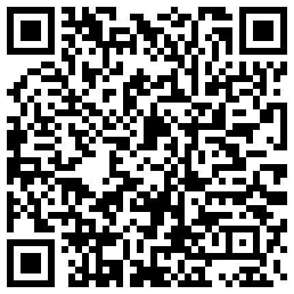 668800.xyz ️广州一极品美阿姨 ️，舌头会拐弯，舔得哥哥飘飘欲仙,床上爱爱功夫了得，搞得老公完全爽得不要命，叫声非常淫荡的二维码