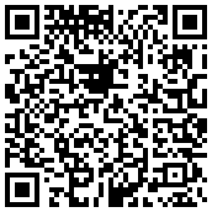 逗逼小伙分手后憋得慌家中语撩勾搭家政大姐没想到姐姐脾气暴躁很豪横最后只好霸王硬上弓用J8征服她还内射对白笑死人了的二维码