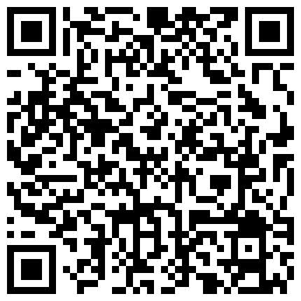 有钱大哥都能约高挑大长腿苗条大学生妹特会放骚能叫还没干呢就赖唧淫叫个不停啪啪大声浪叫说好深我还要对白淫荡的二维码