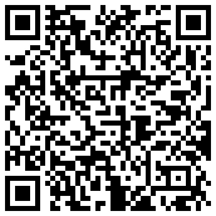 26 7-5欣欣甜甜双姐妹的欢乐时光互玩嫩逼 一个阴毛浓郁一个稀疏鲜明对比 淫靡现场耳都是浪女淫叫的娇喘的二维码