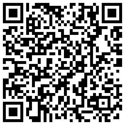 最近成人社交网被疯传的清纯乖巧学生妹打炮视频泄漏真实展现年轻人啪啪的样子小B多汁粉嫩很极品的二维码