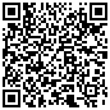 这个绝对牛逼 超级骚的少妇穿着开档丝袜 拳交 超大自慰棒插穴自慰 非常淫荡的二维码