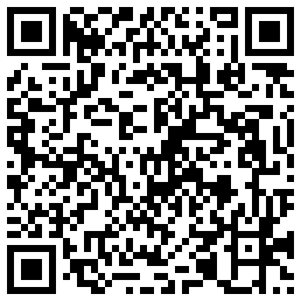 〖超大胆〗午夜公园长凳激情野战 双龙战双凤 无套轮操极品白虎姐妹花 公厕干炮开房接着操 高清源码录制的二维码