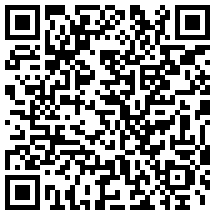 668800.xyz 绝对极品！校花小萝莉！首次和小男友操逼，3小时激情，拉着双马尾后入，连体网袜自慰无毛粉穴的二维码