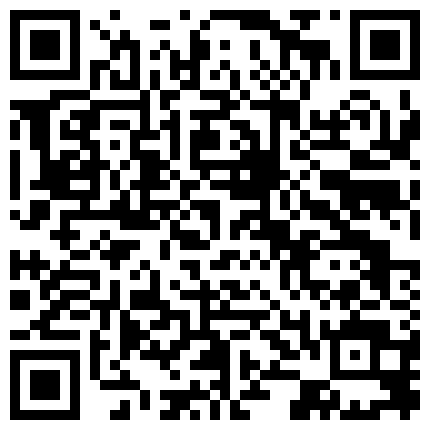 332299.xyz 【最新 ️性爱流出】苗条长腿小骚货口技非凡扣穴喷水 浴室深喉跪舔 撕裂肉丝 疯狂顶肏 骚逼浪穴高清1080P原版的二维码