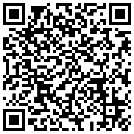 你给别人看想想害羞 妹子开始拍还害羞后面到了高潮在镜头前就各种卖骚 乳晕真大真粉的二维码