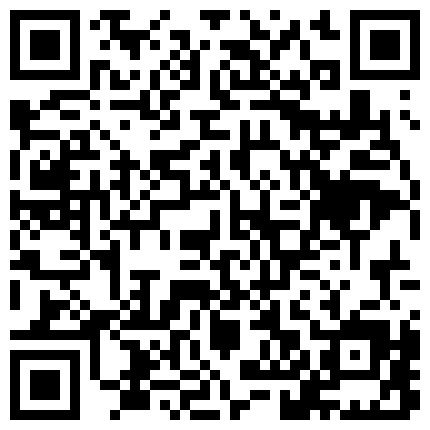 332299.xyz 沈先生探花 纯情小妹操的少 休息时还要问嫖客你射了吗的二维码