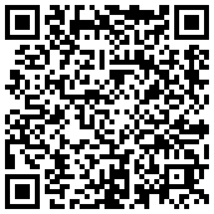 大四考研母狗宿舍激情自慰 清纯童颜 黑深林茂盛 双马尾渔网丝袜 课桌地板 淫语不断 十分浪骚的二维码