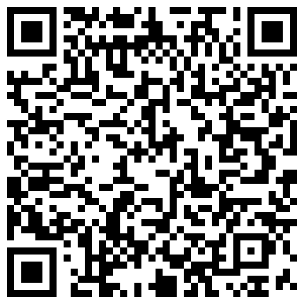 精力旺盛的小伙子约炮开房一直盯着妹子B看,看得妹子不好意思了,两个小时超多体位,射了两次的二维码