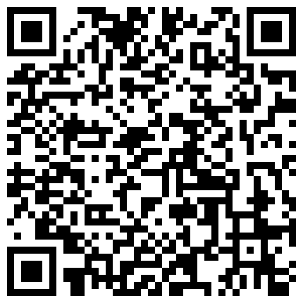 对白淫荡暧昧曾火遍全网络的淫骚空姐完美露脸与老公啪啪啪女上位用大震动器J8和BB一起震饥渴呻吟骚的让人受不了的二维码
