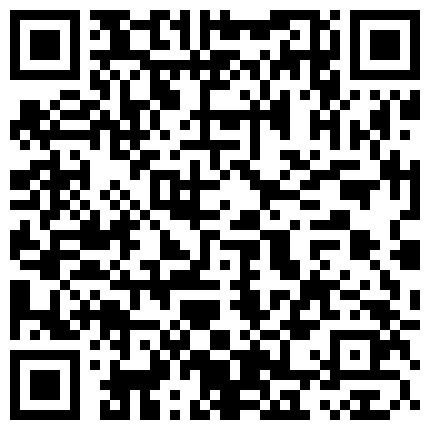 高颜值网红脸美女主播身材苗条第八部 性感情趣装脱光浴室洗澡自慰 性感翘臀很是诱惑不要错过的二维码