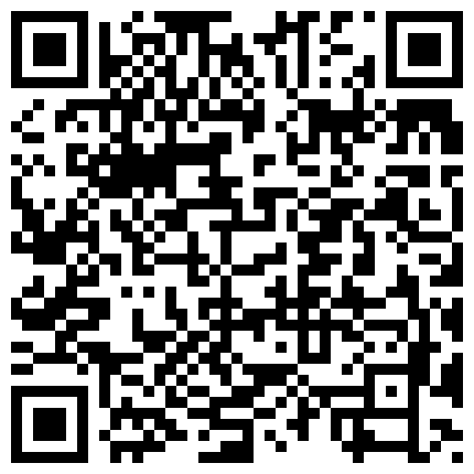 职校热恋小情侣出租房造爱自拍小伙有点变态一边裹脚指头一边抽送妹子阴毛浓密是个骚货1080P超清原版的二维码