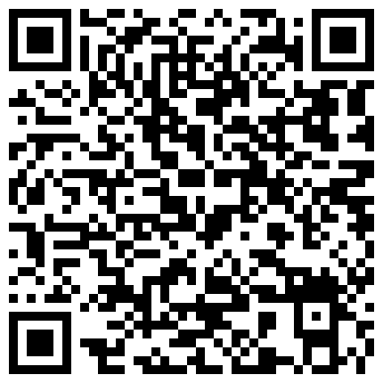 【今日推荐】最近火爆推特露出网红FSS『冯珊珊』性爱惩罚任务楼道内帮陌生人口交求啪啪做爱超清3K原版的二维码