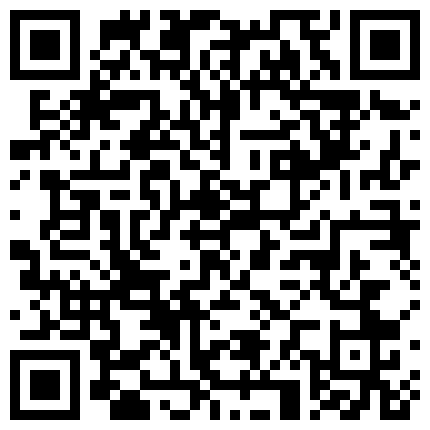 2023.10月，高端外围女出来卖逼真是可惜了，“爸爸，用了操我，使劲操我”，身子都快对折了的二维码