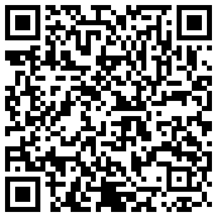 最新推特大神母狗性奴Bibian疯狂性爱调教私拍流出 超强烈床上做爱 内裤套头 猛烈抽插水多的女孩 高清1080P原版的二维码