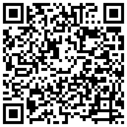 399655.xyz 外地出差600元找的某大学嫩妹,开车带她到郊区小树林野战,脱了裤子才发现原来是极品一线天,毛毛还没发育全！的二维码