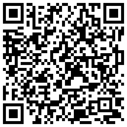 兄妹乱伦游戏有颜值还很骚全程露脸 淫声荡语不断精彩刺激 口交大鸡巴跟她的小哥哥激情抽插浪叫不断好骚啊的二维码