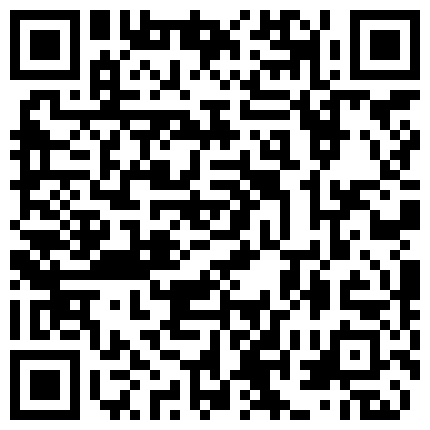 骚逼老婆，下班回到家发豪，就让我躺下，乖乖给我全身服务，口交，深喉，无套后入狂插，射盘丝洞口！的二维码