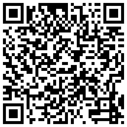 民宅摄像头入侵真实偸拍家庭各类日常露出啪啪私生活揭密有几位良家奶子是真顶两个孩的巨乳妈妈辛苦挤奶的二维码