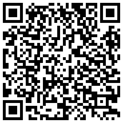 风骚瑶姬小姐姐 做爱吃鸡啪啪，厕所尿尿，瓣开骚逼穴特写，相当诱惑的二维码